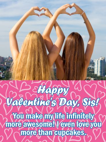 Happy Valentines Day Sister, Card For Sister Birthday, Valentines Day Quotes For Friends, Birthday Greetings For Sister, Buttercup Powerpuff, Holiday Sayings, Card For Sister, Mom Birthday Quotes, Happy Valentines Day Wishes