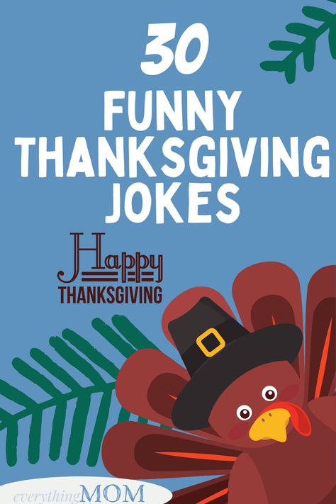 30 Funny Thanksgiving Jokes - EverythingMom New Year Jokes Funny, Toddler Jokes, New Year Jokes, 11 Weeks Pregnant, Funny Birthday Jokes, 24 Weeks Pregnant, 25 Weeks Pregnant, 16 Weeks Pregnant, Thanksgiving Jokes