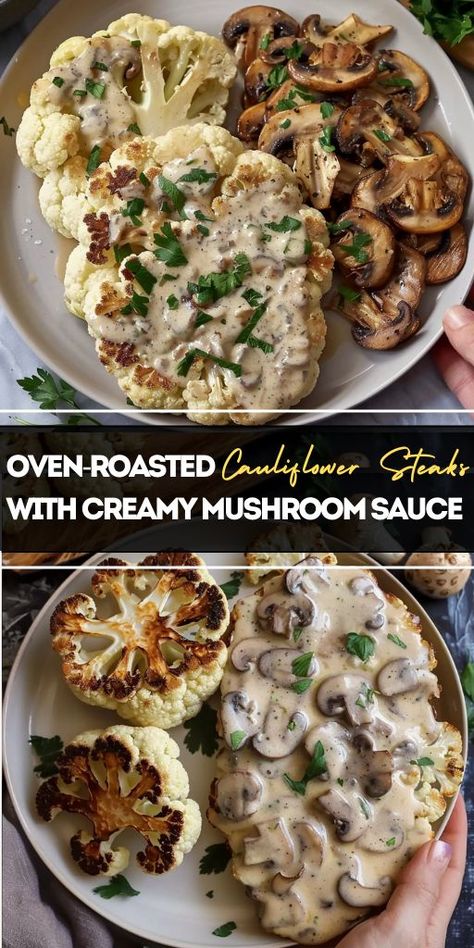 Elevate your dinner game with our Oven-Roasted Cauliflower Steaks topped with a velvety Creamy Mushroom Sauce - a gourmet treat that'll impress even the pickiest eaters! 🥦🍄 #CauliflowerSteaks #MushroomSauce #GourmetDining #VegetarianDelight #SavorTheFlavor Mushroom Sauce Steak, Cauliflower Steaks Recipes, Cauliflower Mushroom, Cauliflower Steak, Roasted Cauliflower Steaks, Oven Roasted Cauliflower, Steak And Mushrooms, Creamy Mushroom Sauce, Cauliflower Steaks