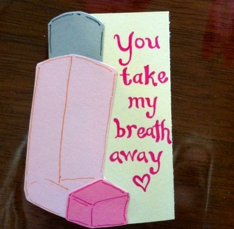 You take my breath away. Nurse humor. Nursing humor. Nursing funny. Registered Nurses. RN. Nurse Valentine's day card. Nursing Funny, Nursing Humor, Funniest Valentines Cards, Romantic Cards, Presents For Boyfriend, Medical Humor, My Funny Valentine, Take My Breath, Nurse Humor