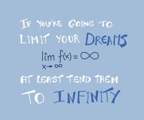 Dreams Science Pick Up Lines, Scientific Quote, Inspirational Math Quotes, Mathematics Quotes, Physics Quotes, Engineering Quotes, Nerdy Jokes, Math Quotes, Nerd Jokes