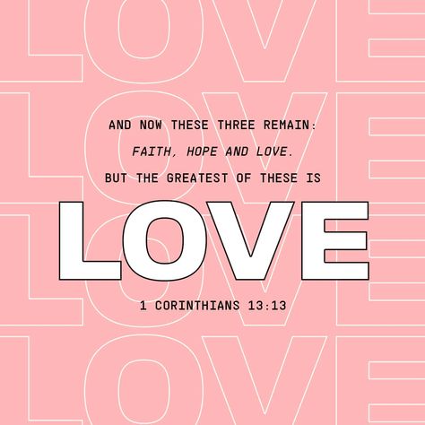 1 Corinthians 13:13 And now these three remain: faith, hope and love. But the greatest of these is love. | New International Version (NIV) | Download The Bible App Now Bible Studies For Beginners, Verse Mapping, Faith Hope And Love, Youversion Bible, Bible Study Methods, Bible Challenge, New American Standard Bible, 1 Corinthians 13, Finding God