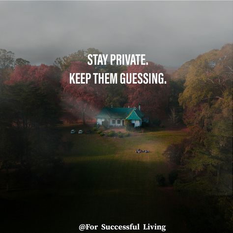 Keep Them Guessing Quotes, Guessing Quotes, Stay Private Keep Them Guessing, Stay Private, Keep Them Guessing, Inspirational Speeches, Success Coach, Poster Collection, Powerful Quotes