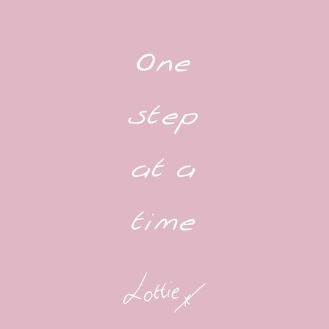 One step at a time One Step At A Time, S Quote, Daily Motivation, First Step, Quotes