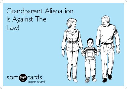 Grandparent Alienation Is Against The Law! Grandparent Alienation Quotes, Grandparent Alienation, Hvac Humor, Grandparents Rights, Parent Alienation, Adult Children Quotes, Alienation Quotes, Quotes About Grandchildren, Grandparents Quotes