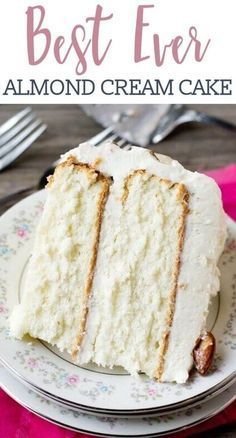 Almond Cream Cake Recipe, Almond Cream Cake, Cream Cake Recipe, Almond Cake Recipe, Whipped Frosting, White Cake Recipe, Almond Cake, Dessert Dips, Best Cake Recipes