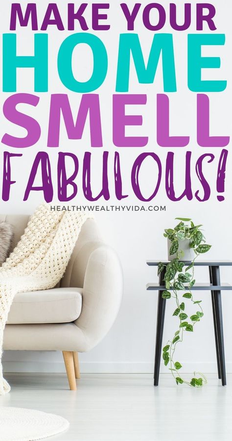 Make Your Home Smell Good, Home Smell Good, Make Your House Smell Amazing, Make Your Home Smell Amazing, Wedding Guest Outfit Fall, House Chores, Home Smell, Smell Amazing, House Smell