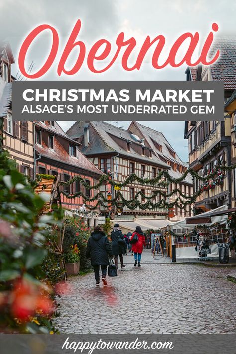 A must-read guide to the magical Christmas Market in Obernai, France. This Xmas market is one of the most underrated Christmas markets in France, so be sure to check it out if you are visiting the Alsace region during Christmas time. Includes beautiful Obernai Photography, a guide on Christmas market locations in Obernai and insider tips! #obernai #france Obernai France, Dusseldorf Christmas Market, Christmas Europe, Prague Christmas Market, Cologne Christmas Market, European Christmas Markets, France Christmas, Europe Christmas, Prague Christmas