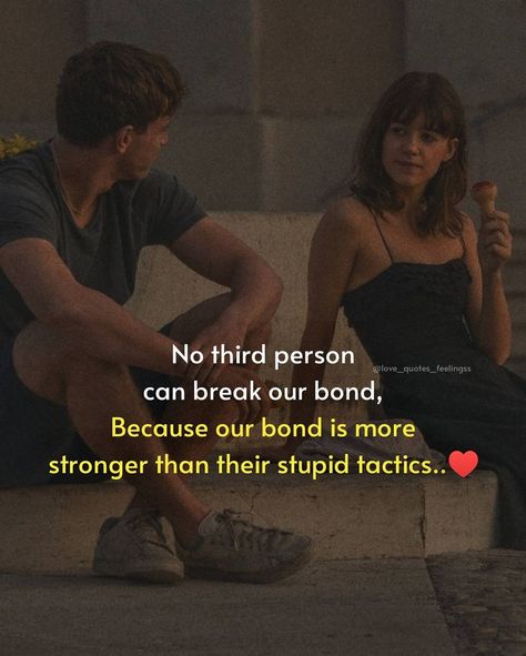 Love Bond Quotes Relationships, Quotes For Third Person In Relationship, Third Person Quotes, Third Person In Relationship Quotes, Third Person In Relationship, Miss You Friend Quotes, Love Quotes For Crush, Promise Quotes, Forever Love Quotes