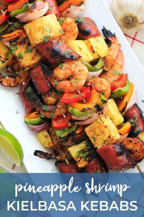 Kielbasa And Pineapple Recipes, Kielbasa Kabobs, Shrimp And Kielbasa Skewers, Kielbasa And Pineapple Appetizer, Shrimp Shish Kabobs Grilled, Sausage And Shrimp Kabobs, Grilled Kielbasa, K Bobs Shish Kabobs, Pineapple Kabobs