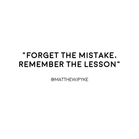 Reposting @matthewjpyke: Everyone makes mistakes however, not everyone learns from them. If you aren’t making mistakes you aren’t pushing yourself hard enough because outside of your comfort zone is where you grow. Go out and make mistakes, but make sure that it only happens once. Learn From Your Mistakes Tattoo, Everyone Is You Pushed Out, Posh Quotes, Quotes About Making Mistakes, There Are No Mistakes, Mistake Quotes, Mistakes Happen, Vision 2024, Even When It Hurts