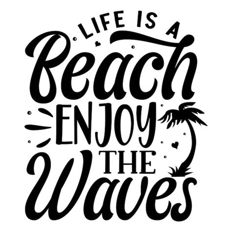 Waves Typography, Tropical Svg, Life Is A Beach, Design Quote, Quote Template, Logo Psd, Free Business Card Mockup, Card Banner, Business Card Maker