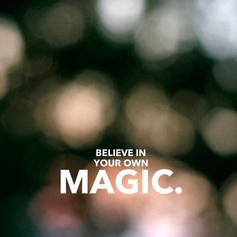 liz lamoreux - be present, be here - believe in your own magic {a guest post} Believe In Magic, Visual Statements, Note To Self, The Words, Great Quotes, Beautiful Words, Believe In You, Inspire Me, Inspirational Words