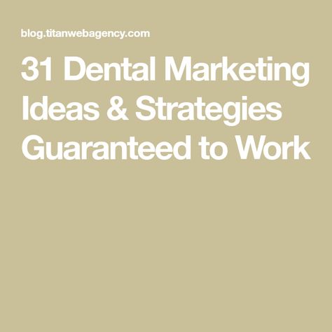 31 Dental Marketing Ideas & Strategies Guaranteed to Work Marketing Ideas For Dental Office, Dental Marketing Ideas, Ortho Marketing, Dental Office Marketing, Dental Studio, Dental Business, Dental Website, Dental Office Decor, Dental Marketing