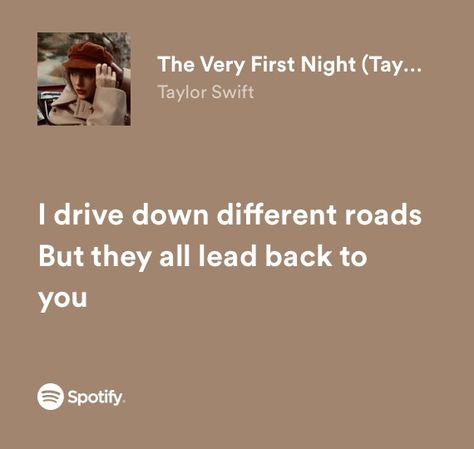 The Very First Night Taylor Swift, The Very First Night, Red Taylors Version, Lyrics Spotify, Taylor Lyrics, Celebrity Music, Taylors Version, Spotify Lyrics, Taylor S