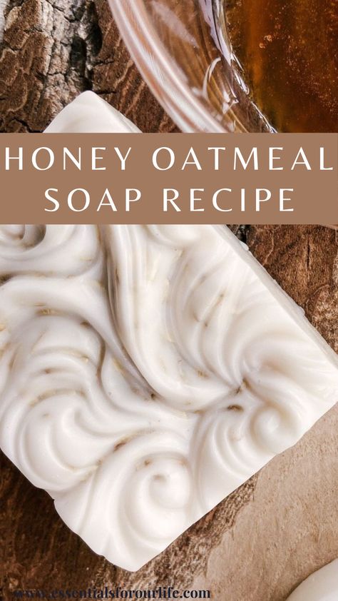 Oatmeal And Honey Melt And Pour Soap, Oatmeal And Honey Soap Recipe, Honey And Oatmeal Soap, How To Make Soap For Beginners Homemade, Honey Soap Diy, Oatmeal Soap Recipe, Olive Oil Soap Recipe, Honey Soap Recipe, Soap Making For Beginners