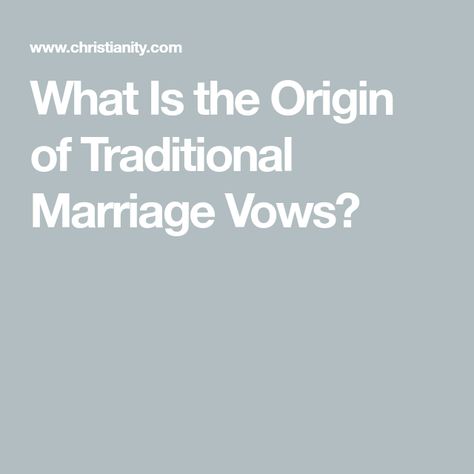 What Is the Origin of Traditional Marriage Vows? Prayer For The Sick, Gospel Reading, Book Of Common Prayer, Love Your Wife, Traditional Marriage, Marriage Vows, Now And Forever, Wedding Vows, Christian Life