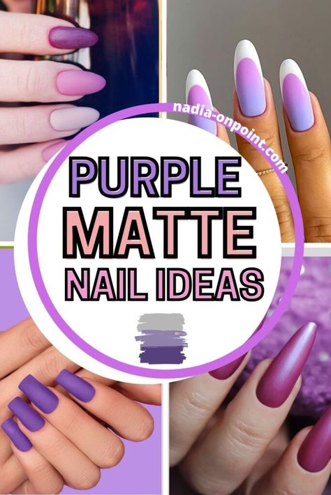 Purple Matte Nails: Express Your Inner Royalty Purple Matte Nails Design, Purple Matte Nails, Purple Nail Ideas, Matte Purple Nails, Matte Purple, Lilac Nails, Matte Nails Design, Purple Nail, Almond Nail