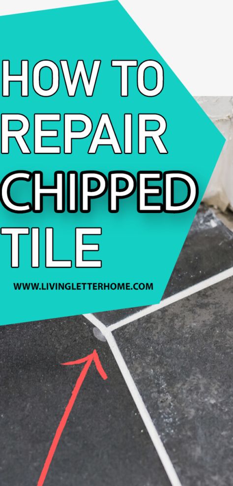 EASIEST way to repair chipped tile Cracked Tile Repair, Business Office Design, White Mosaic Tiles, Tile Repair, Tile Counters, Slate Hearth, Home Maintenance Checklist, Tile Edge, Farm House Colors