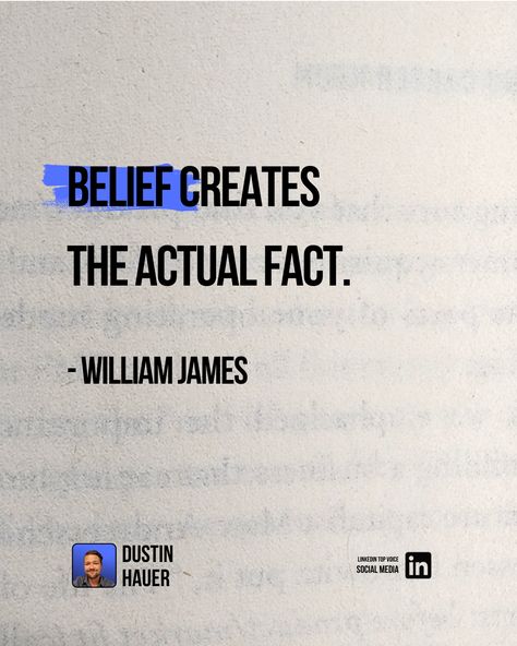 Belief creates the actual fact.

- William James William James Quotes, Henry James Quotes, William James, Henry James, Williams James, Quote Life, Life Quotes, Quotes