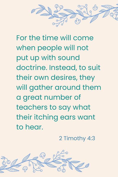 2 Timothy 4:3 2 Timothy 4, Study Scripture, 2 Timothy, Favorite Bible Verses, Christian Quotes, Bible Study, Verses, Bible Verses, Bible