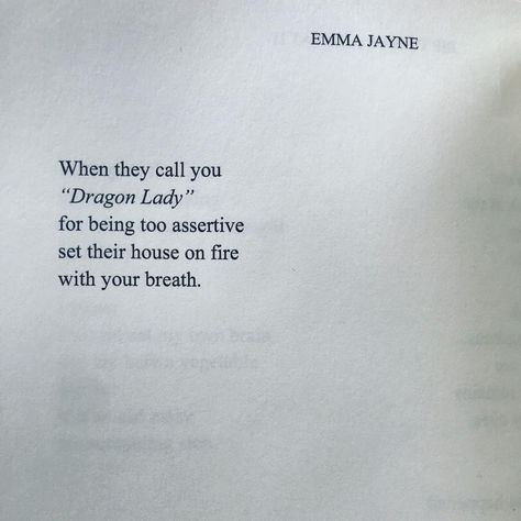 Emma Jayne on Instagram: “Show them just how much of a dragon you can be. . Happy International Women’s Day! To celebrate IWD, I decided to post an extra poem this…” Dragon Quotes Woman, Dragon Quotes, Female Dragon, International Women’s Day, Mother Of Dragons, Woman’s Day, A Dragon, Woman Quotes, I Decided