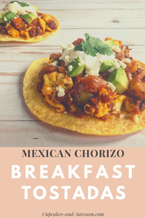 Oven-Roasted Home Fries - Cupcakes and Sarcasm Breakfast Tostadas, Avocado Mash, Chipotle In Adobo Sauce, Eggs Potatoes, Chorizo Breakfast, Breakfast Favorites, Mexican Chorizo, Mexican Breakfast, Cuban Food