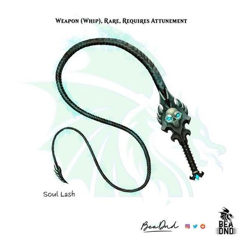 Bea DnD on Instagram: "Soul Lash Weapon (Whip) Rare, Requires Attunement This metal whip glows with an eerie blue light as you lift it in your hand. Attacks: You have a +1 bonus to hit and damage rolls with this whip. On a successful hit, the target has to make a DC15 Will save or take an additional 1d6 psychic damage at the start of the next combat round. Flavour text: “Carried by the enforcers of the Dread Keep, these weapons are as much a sign of their station as a warning to stay away.” Dnd Magic Whips, Whip Dnd, Whip Design, Dnd Items, Magic Items, One Piece Crew, Emoji Drawing, Supernatural Beings, Alien Concept