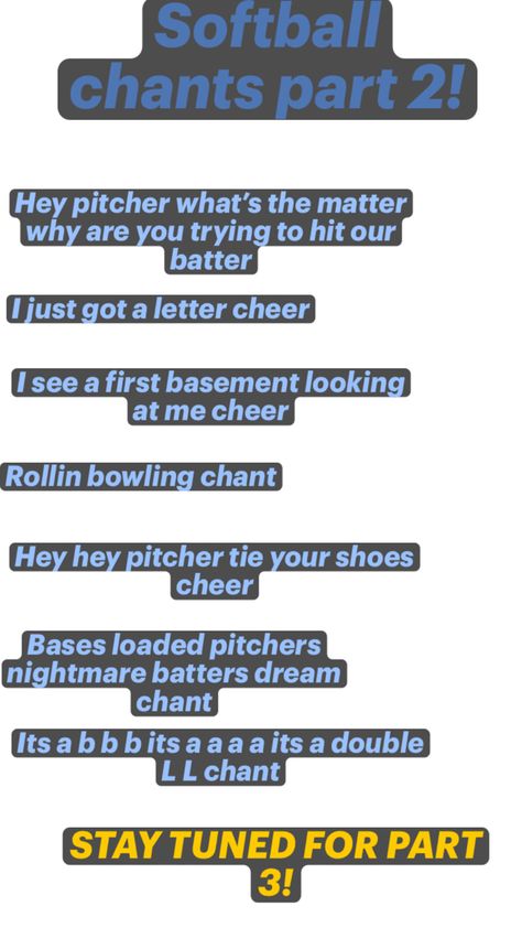 Softball chants part 2! STAY TUNED FOR PART 3!! #softball #cheers #chants #fun Softball Chants And Cheers, Cheer Base, Softball Chants, Softball Cheers, Softball Pitching, Softball Pictures, True Quotes, Softball, Stay Tuned