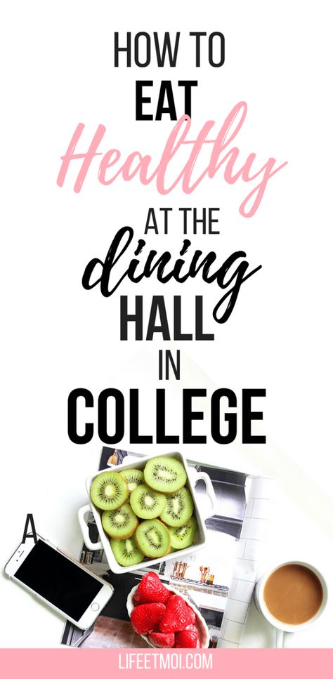 How to Eat Healthy at the Dining Hall in College - sofiasolisb College Meal Planning, College Dining Hall, Freshman 15, Healthy College, How To Eat Healthy, Lost 100 Pounds, College Meals, Protein Breakfast Recipes, Dining Hall