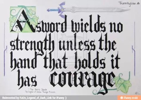 Reminds me of king arthur Zelda Hero's Shade, Hero's Shade, Legend Of Zelda Quotes, Amazing Life Quotes, Zelda Quotes, Oot Link, Shade Quotes, Zelda Tattoo, Princess Quotes