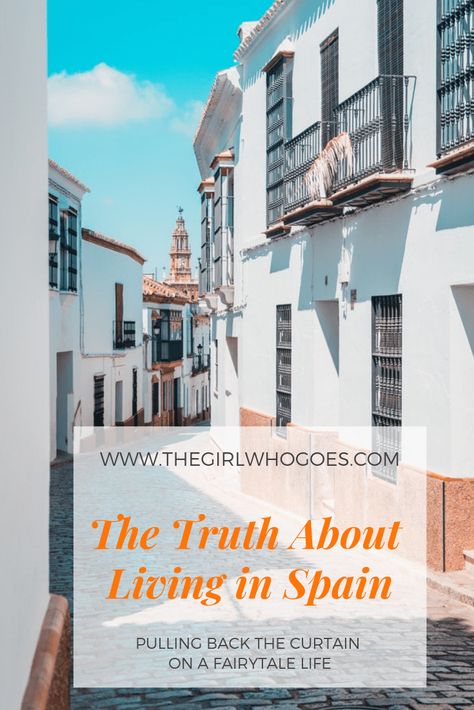 The Truth About Living in Spain - The Girl Who Goes Madrid Life, Spain Living, Abroad Life, Life In Spain, Spain Destinations, Retire Abroad, Living In Spain, Travel Packing Tips, Europe Packing List