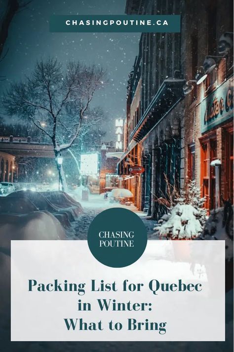 Quebec Packing List Winter, Quebec City Christmas, Quebec Province, Quebec City Winter, Charlevoix Quebec, Quebec Winter, Winter Packing List, Winter Weekend, Poutine