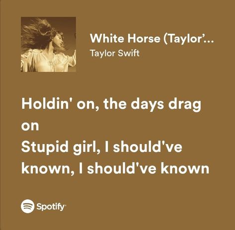 White Horse Taylor Swift Lyrics, White Horse Taylor Swift, Taylor Swift Song Lyrics, Taylor Lyrics, Taylor Swift Songs, Blank Space, Taylor Swift Lyrics, White Horse, Taylor Alison Swift