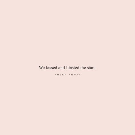 When they ask how you taste ✨ #amberanwar #author #poet #love #poetry #quotes #stars #kiss The First Kiss Quotes, When We Kiss Quotes, Quote About Kissing, Morning Kisses Quotes, Kiss Quotes Short, You Kissed Me Quotes, Poetic Quotes About Love, Your Kiss Quotes, Kiss Quotes Aesthetic