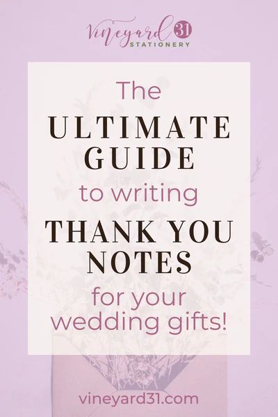 Blog Post: The Ultimate Guide to Writing Thank You Notes for Your Wedding Gifts – Vineyard 31 Stationery Writing Thank You Cards Wedding, Thank You Card Examples, Thank You Note Wording, Wedding Thank You Cards Wording, Thank You Card Wording, Thank You Note Template, Wedding To Do List, Thanking Someone, Wedding Notes