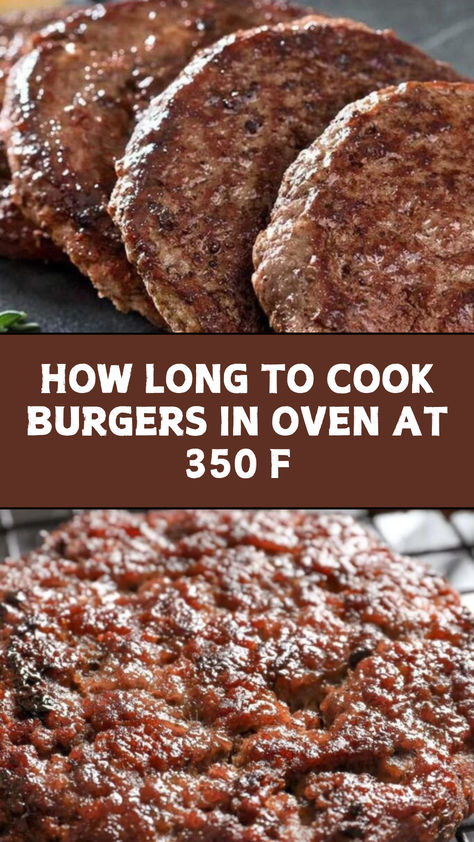 How Long To Cook Burgers In Oven At 350 F How Long Do You Bake Hamburgers In The Oven, Oven Burgers Recipes, Bake Hamburger Patties Oven, Bake Burgers In Oven, How To Cook Burgers In The Oven, Frozen Hamburger Patties In Oven, Oven Burgers Hamburgers, Hamburger Patties In Oven, Baked Hamburger Patties Oven