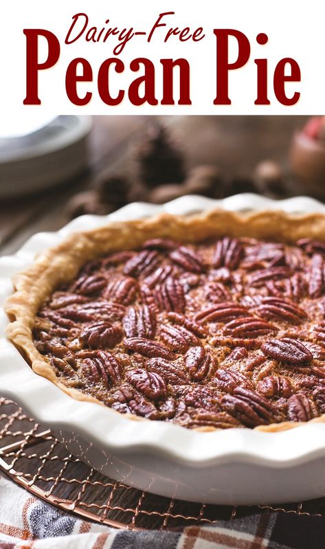 Pecan Pie Recipe Dairy Free, Dairy Free Pecan Pie Recipe, Thanksgiving Musts, Gluten Free Dairy Free Pie, Gluten Free Dairy Free Thanksgiving, Dairy Free Pecan Pie, Dairy Free Pie, Pie Dairy Free, Pecan Pie Cake Recipe