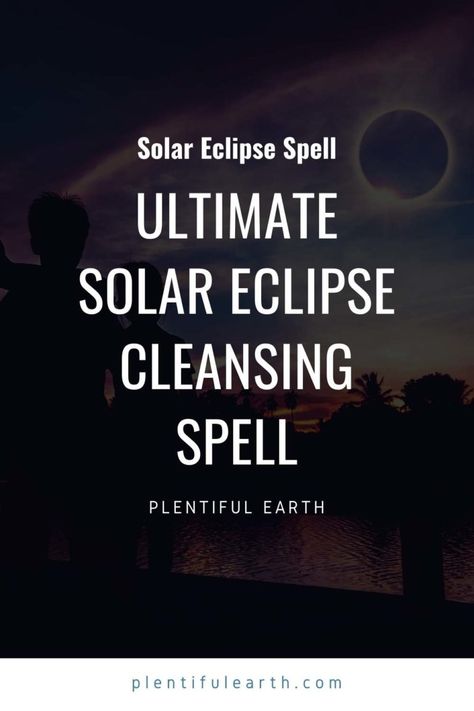 Solar Eclipse Spell Work, Eclipse Ritual New Moon, Solar Eclipse Essential Oil, Solar Eclipse Ritual Wicca, Solar Eclipse Blessing, Solar Eclipse 2024 Spiritual, Solar Eclipse Spell Jar, Solar Eclipse Ceremony, Total Solar Eclipse Spells