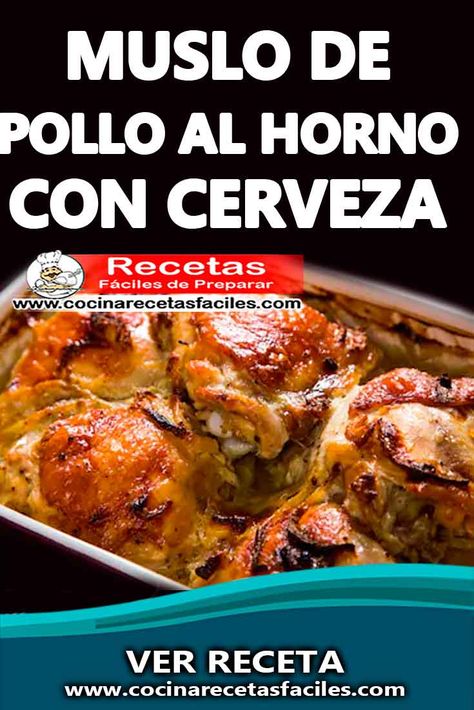 Esta receta de muslos de pollo al horno con cerveza es fácil de cocinar y la tendrás lista en muy poco tiempo siempre que sigas los pasos que te indicamos #cocinarecetasfaciles #recetascaseras #recetasfacilesysencillas #recetasdemuslosdepollo Chicken Brest Recipes, Parmesan Zucchini Bites, Zucchini Bites, Pasta Pizza, Parmesan Zucchini, Cooking For Beginners, Roast Chicken Recipes, Chicken Meal Prep, Meat Lovers