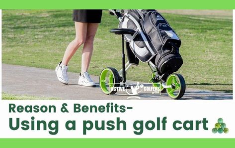 The Untold Reasons- why should you use a push golf cart? - Active Golfers Golf Cart Hacks, Golf Cart Beach, Lowered Golf Cart, Golf Trolley, Golf Push Cart, Body Posture, Golf Game, Golf Tips, Golf Carts