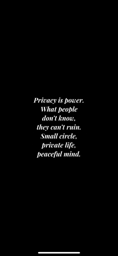 Small Circle Private Life Peaceful Mind, Privacy Quotes, Love And Forgiveness, Life Thoughts, Peaceful Life, Small Circle, Private Life, Quotable Quotes, Spiritual Journey