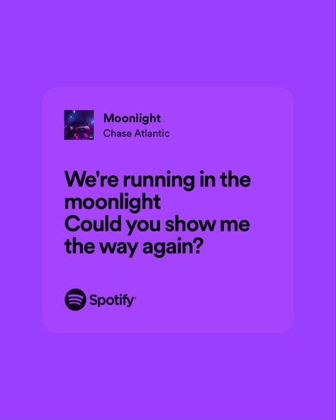 Moonlight Chase Atlantic Spotify, Moonlight Chase Atlantic, Piano Guitar, Chase Atlantic, Music Ideas, Show Me The Way, Acoustic Music, Spotify Lyrics, Amazing Songs