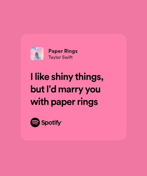 #song #spotify #kesfet #lyrics Paper Rings Spotify Lyrics, Song Lyrics That Remind Me Of You Gift, Song Lyrics About Him, Cute Lyrics For Boyfriend, Paper Rings Spotify, Cute Song Lyrics For Boyfriend, Romantic Song Lyrics For Boyfriend, Love Song Lyrics Spotify, Song Lyrics About Love For Him