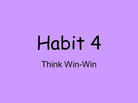 Habit 4 Think Win-Win. Win-Lose: The Totem Pole Win-Lose is an attitude toward… Think Win Win Activities Habit 4, Habit 4 Think Win Win, 7 Habits Activities, Ib Classroom, Seven Habits, Time Wasters, Highly Effective People, Assistant Principal, Leader In Me