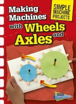 Gears Stem Activity, Rube Goldberg Projects, Simple Machines Unit, Simple Machines Activities, Simple Machine Projects, Wheel And Axle, Maker Fun Factory Vbs, Science Experience, Stem Classes