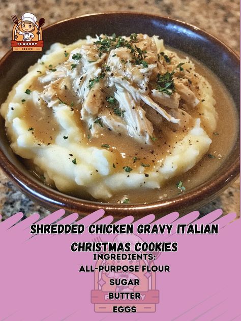 🥔🍗 Savor the comfort of Shredded Chicken Gravy on Mashed Potatoes! A warm, hearty dish perfect for cozy family dinners! Shredded Chicken Gravy on Mashed Potatoes Ingredients: Cooked shredded chicken (2 cups) Gravy (2 cups) Mashed potatoes (4 cups) Garlic powder (1 tsp) Salt and pepper (to taste) Instructions: Heat the shredded chicken in a pot and stir in gravy until warm. Prepare mashed potatoes according to your favorite recipe. Serve the warm chicken gravy over a generous scoop of mash... Shredded Chicken Gravy, Chicken In A Pot, Italian Christmas Cookies, Italian Christmas, Chicken Gravy, Daily Recipes, Family Dinners, Cookies Ingredients, Shredded Chicken