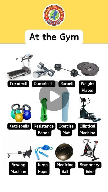 Wonderful World English on Instagram: "At the Gym | English Lesson

Learn the names of gym equipment in English!

1. Treadmill
2. Dumbbells
3. Barbell
4. Weight Plates
5. Kettlebells
6. Resistance Bands
7. Exercise Mat
8. Elliptical Machine
9. Rowing Machine
10. Jump Rope
11. Medicine Ball
12. Stationary Bike

Improve your vocabulary and follow @wonderful_world_english for more useful English lessons!" Barbell Weights, Elliptical Machine, Improve Your Vocabulary, Rowing Machine, Resistance Workout, Medicine Ball, Mat Exercises, Jump Rope, Resistance Band