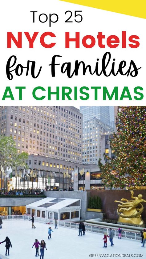 Top 25 NYC Hotels for Families at Christmas Best Nyc Hotels, New York Christmas Time, Hotels In Nyc, Nyc In December, Holidays In New York, Hotels In New York City, New York City Christmas, Nyc Holidays, Nyc Winter