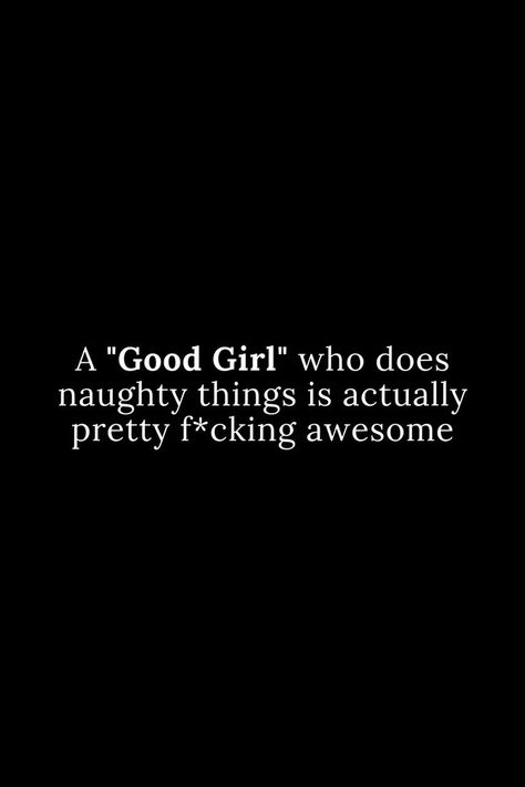 Inappropriate Quote, Funny Flirty Quotes, Being In A Relationship, Thinking Of You Quotes, Hilarious Quotes, Inappropriate Thoughts, Dirty Memes, Bad Girl Quotes, Dirty Mind